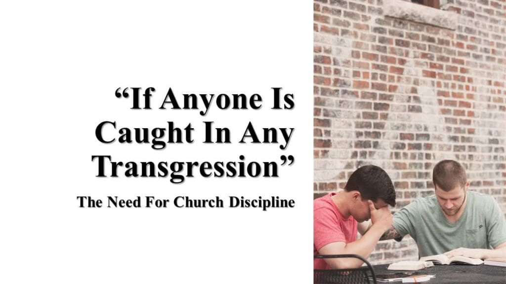 The Need for Church Discipline