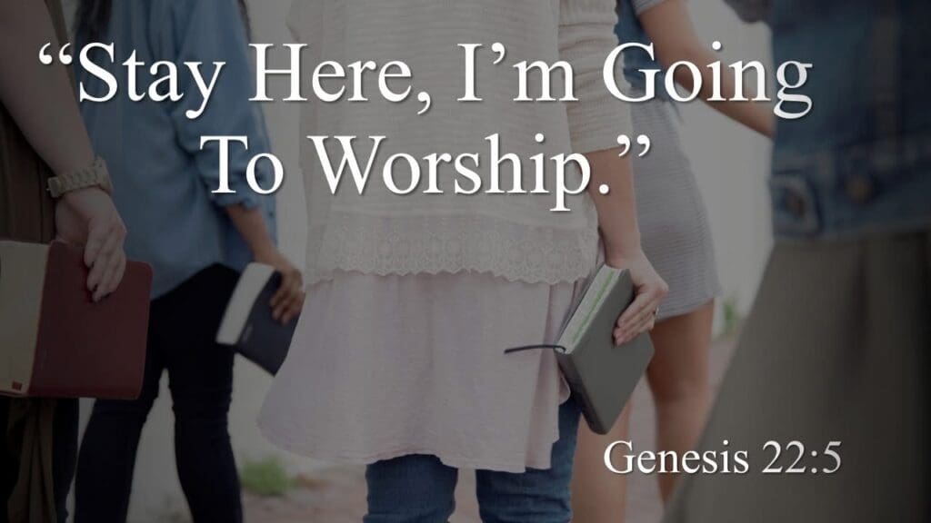 Stay Here, I’m Going to Worship