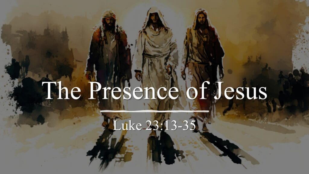 The Presence of Jesus