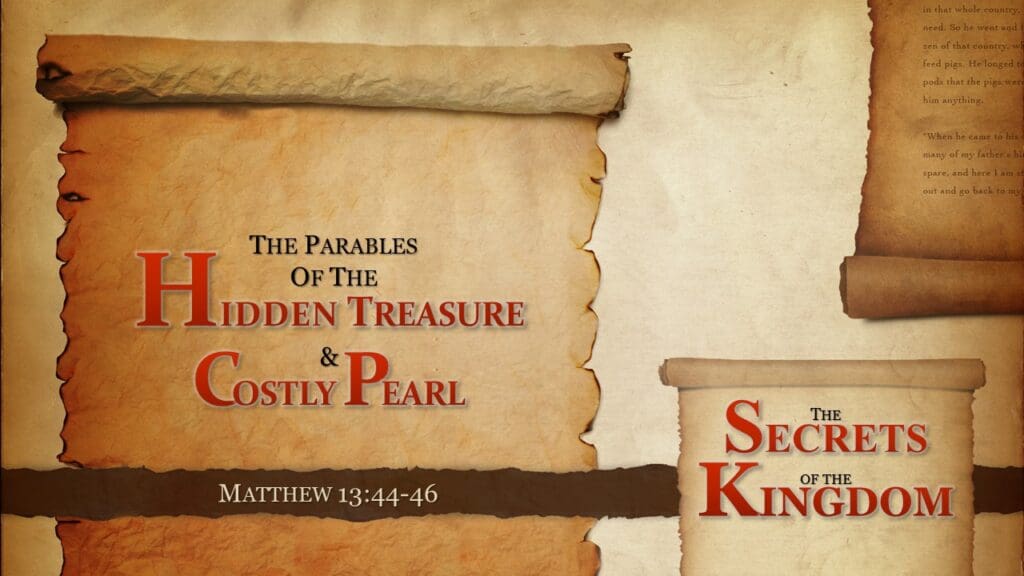 The Parables of the Hidden Treasure & Costly Pearl