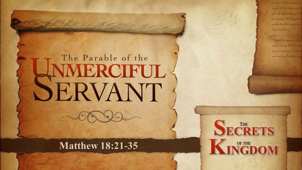 The Parable of the Unmerciful Servant