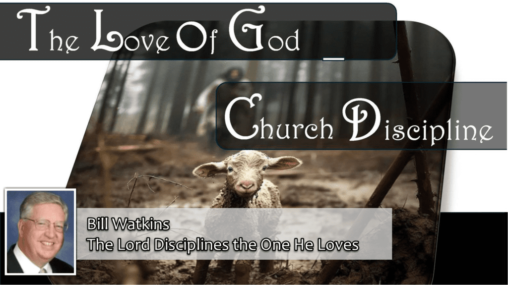 The Lord Disciplines the One He Loves