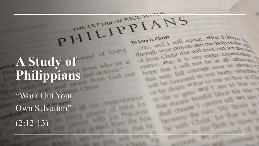 “Work Out Your Own Salvation”