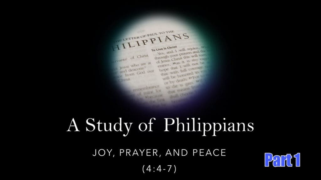 Joy, Prayer, and Peace (part 1)