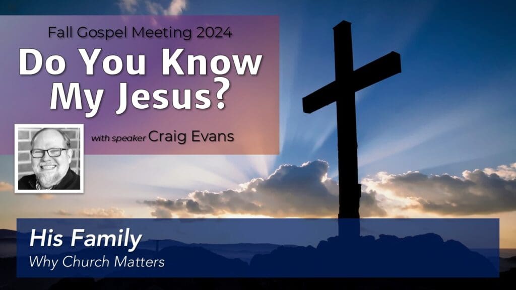 His Family | Why Church Matters