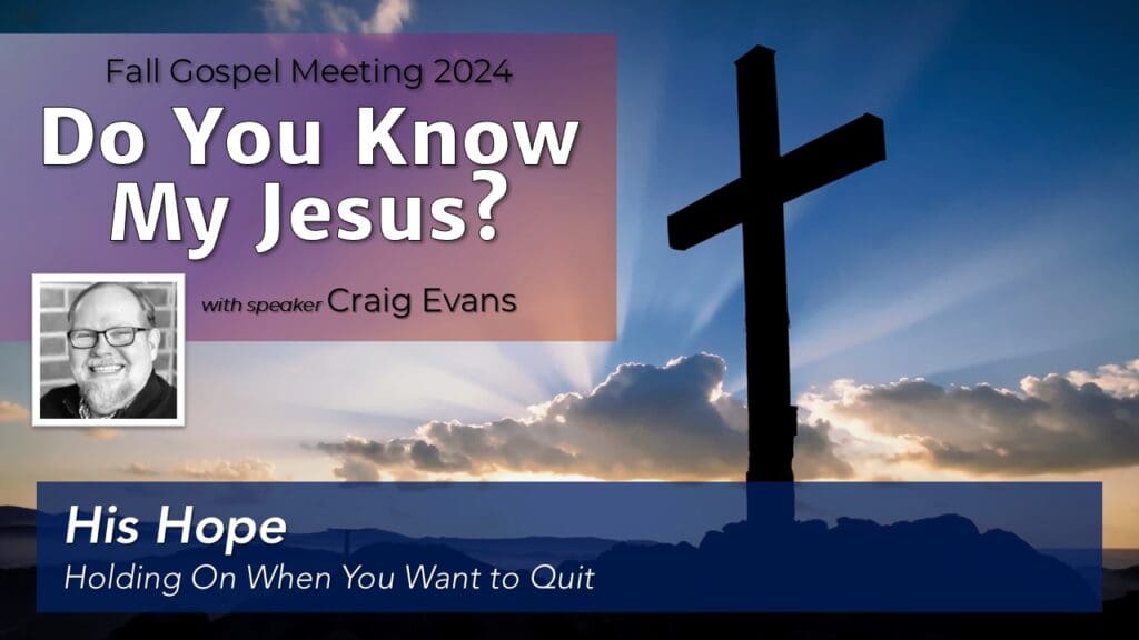 His Hope | Holding On When You Want to Quit