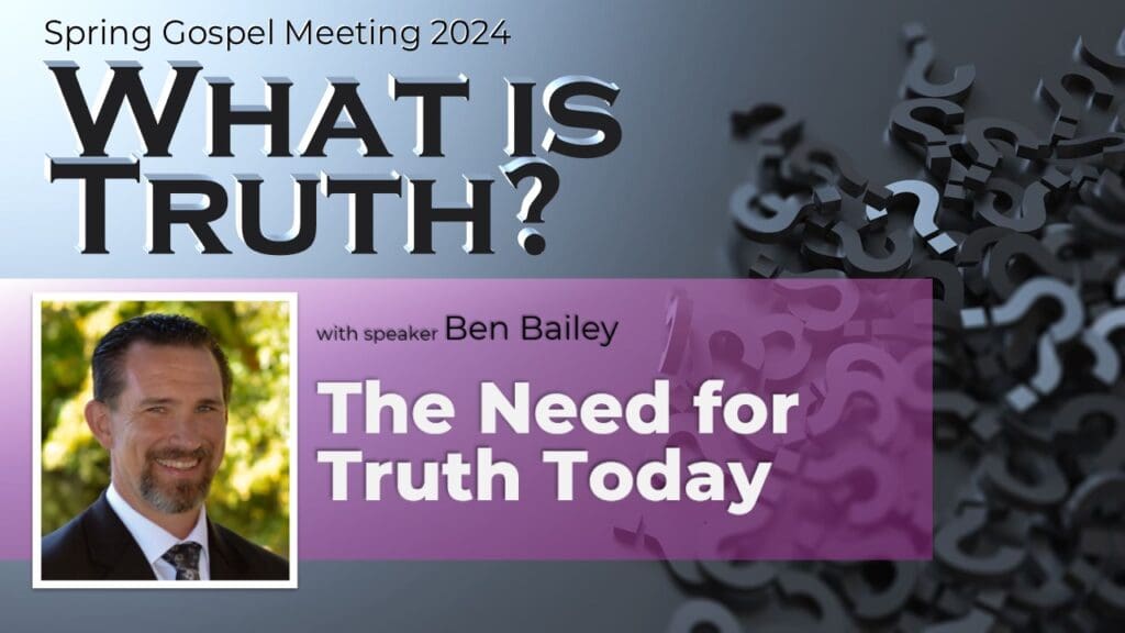 The Need for Truth Today
