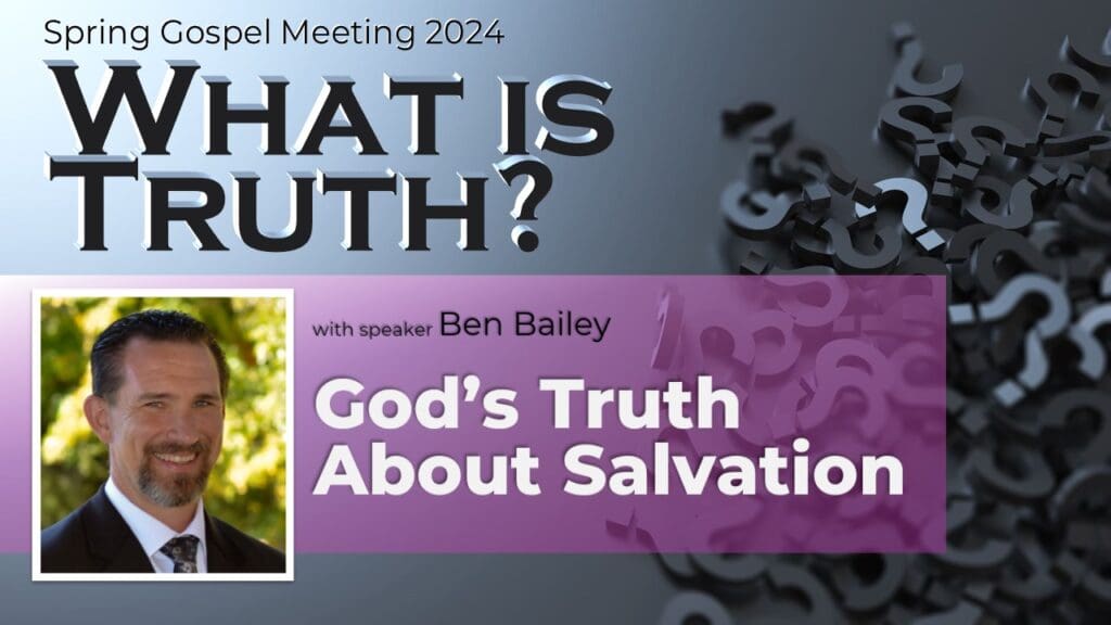God’s Truth About Salvation