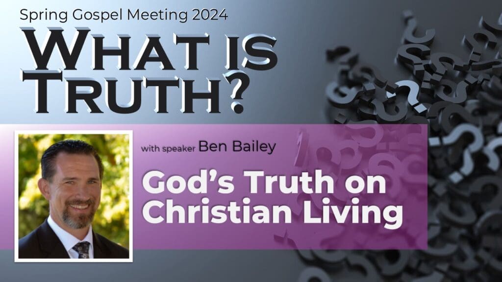 God’s Truth on Christian Living