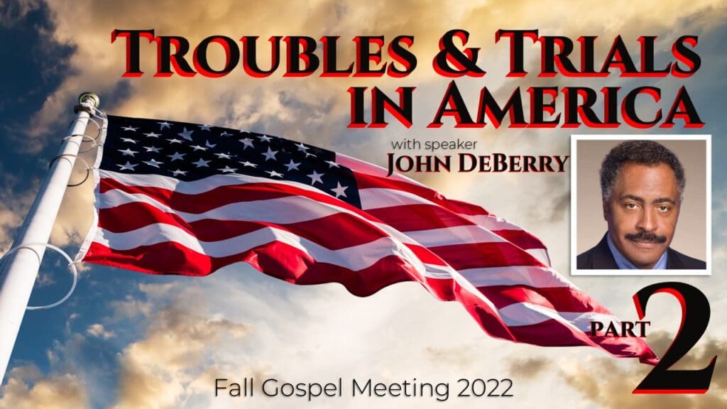 Troubles and Trials in America (part 2)