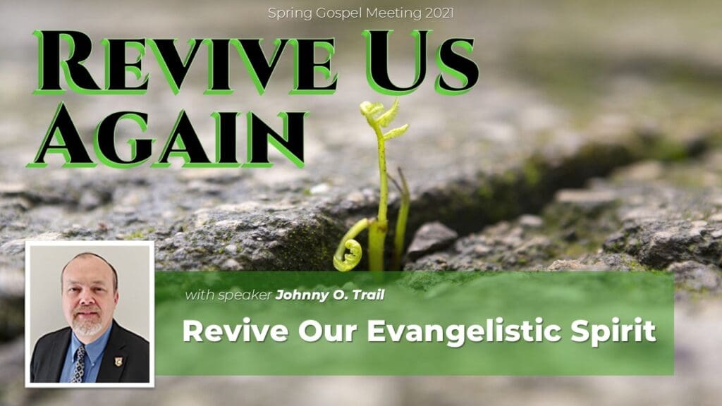 Revive Our Evangelistic Spirit