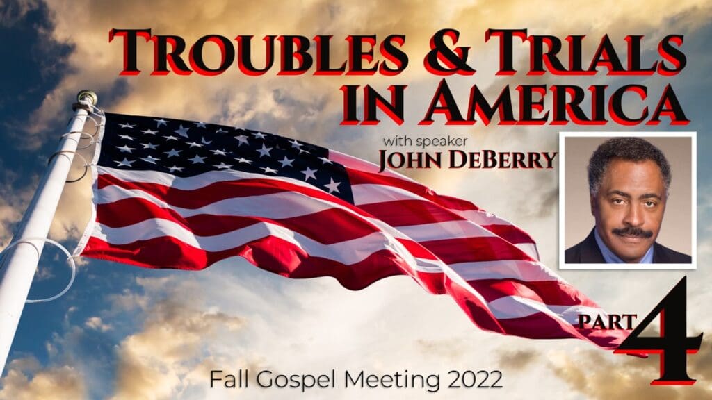 Troubles and Trials in America (part 4)