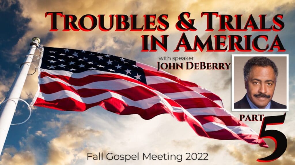 Troubles and Trials in America (part 5)